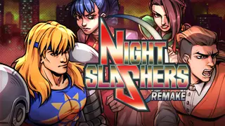 Night Slashers Remake Edition