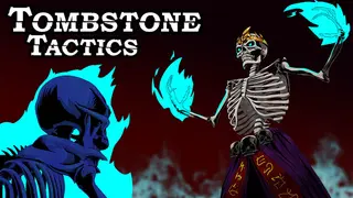 Tombstone Tactics