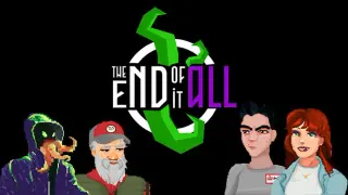 The End of it All