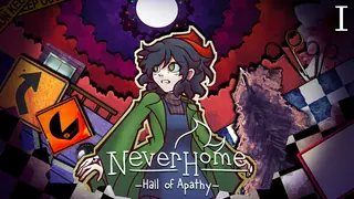 NeverHome Ch. 1 - Hall of Apathy
