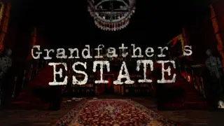 Grandfather's Estate