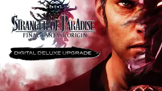 STRANGER OF PARADISE FINAL FANTASY ORIGIN Digital Deluxe Upgrade (PS4 & PS5)