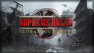 Supreme Ruler Global Outbreak