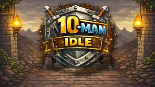 10-Man Idle
