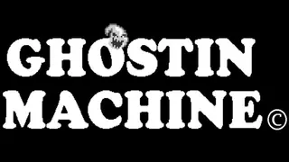 Ghostin Machine