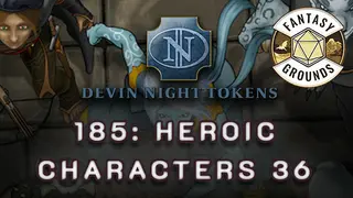 Fantasy Grounds - Devin Night Pack 185: Heroic Characters 36