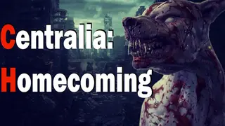 Centralia: Homecoming