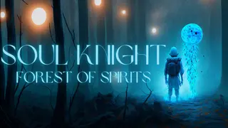 Soul Knight: The Forest of Spirits