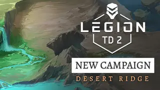 Legion TD 2 - Desert Ridge Campaign