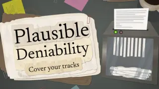 Plausible Deniability - Cover Your Tracks