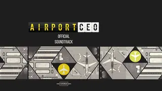 The Airport CEO Soundtrack