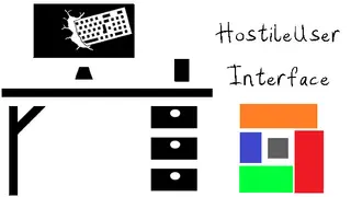 Hostile User Interface