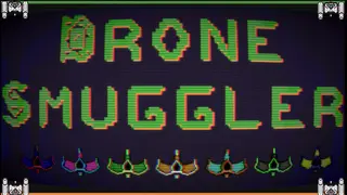 DRONE SMUGGLER