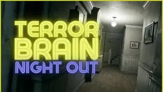 Terror Brain: Night Out