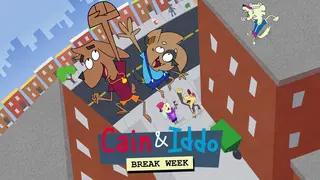 Cain & Iddo: Break Week
