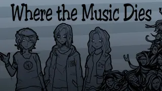 Where the Music Dies