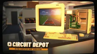 Circuit Depot - Retro Computer Shop Simulator