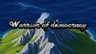 Warrior of democracy