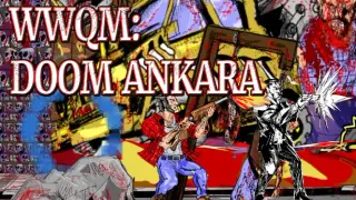 WWQM: Doom Ankara