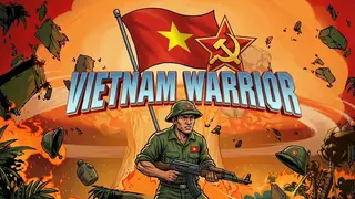Vietnam Warrior: Against the US Invasion