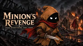 Minion's Revenge: Take Everything They Took