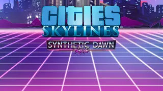 Cities: Skylines - Synthetic Dawn Radio - PS4 & PS5