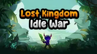 Lost Kingdom: Idle War