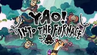 Yao! Into the Furnace