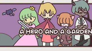 A HERO AND A GARDEN