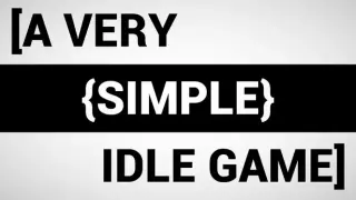A Very Simple Idle Game
