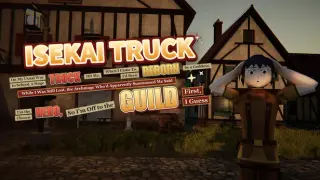ISEKAI TRUCK: On My Usual Way to School, a Huge TRUCK Hit Me, When I Came To, I'd Been REBORN by a Goddess, While I Was Still Lost, the Archmage Who'd Apparently Summoned Me Said I'm the Chosen HERO, So I'm Off to the GUILD First, I Guess