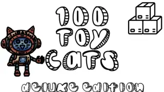 100 Toy Cats Deluxe Edition
