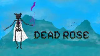Dead Rose
