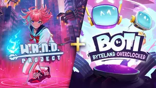 W.A.N.D. Project + Boti: Byteland Overclocked