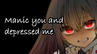 躁のあなた鬱のあたし|Manic you and depressed me