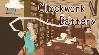 カラクリ電池：Clockwork Battery