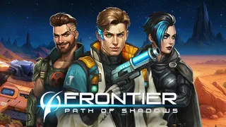 Frontier: Path of Shadows