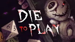 Die to Play