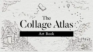 The Collage Atlas - PDF Art Book