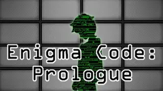 Enigma Code: Prologue