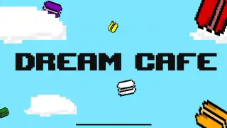 Dream Cafe