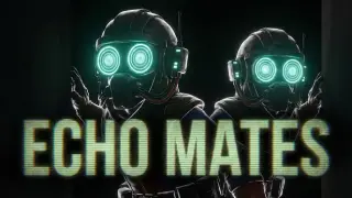 Echo Mates