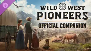 Wild West Pioneers - Official Companion