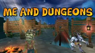 Me And Dungeons