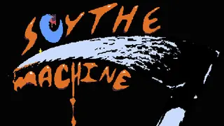 Scythe Machine