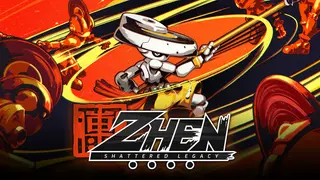ZHEN: Shattered Legacy