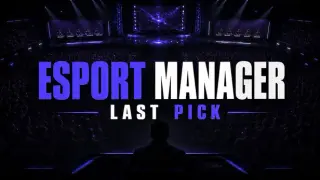 Esport Manager: Last Pick