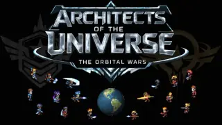 Architects of the Universe: The Orbital Wars