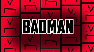 BadMan
