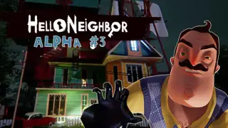 Hello Neighbor Alpha 3